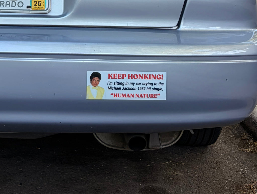 Keep Honking! Human Nature (Sticker or Magnet)