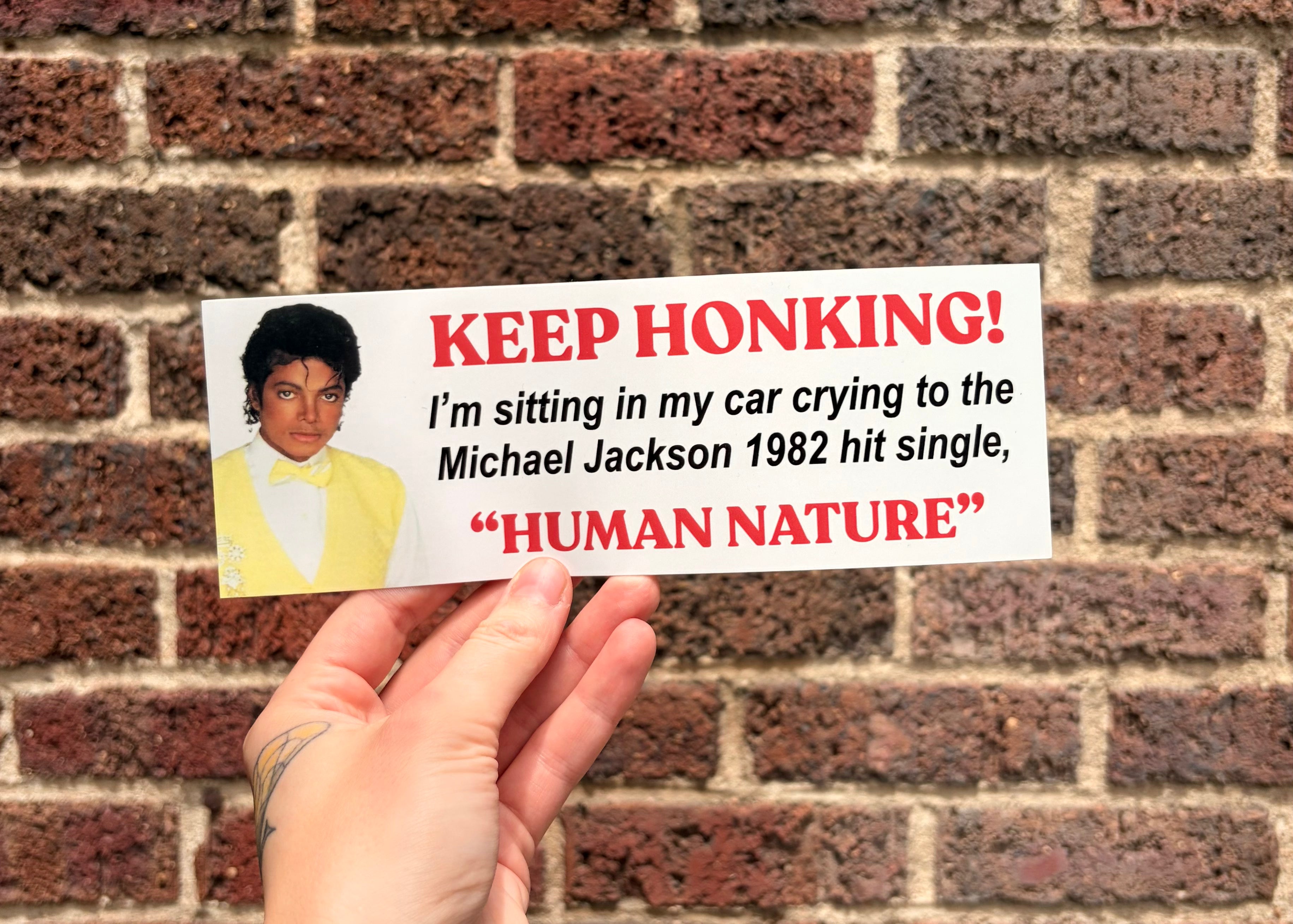 Keep Honking! Human Nature (Sticker or Magnet)