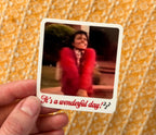 It’s a Wonderful Day! Sticker (LIMITED RUN!)