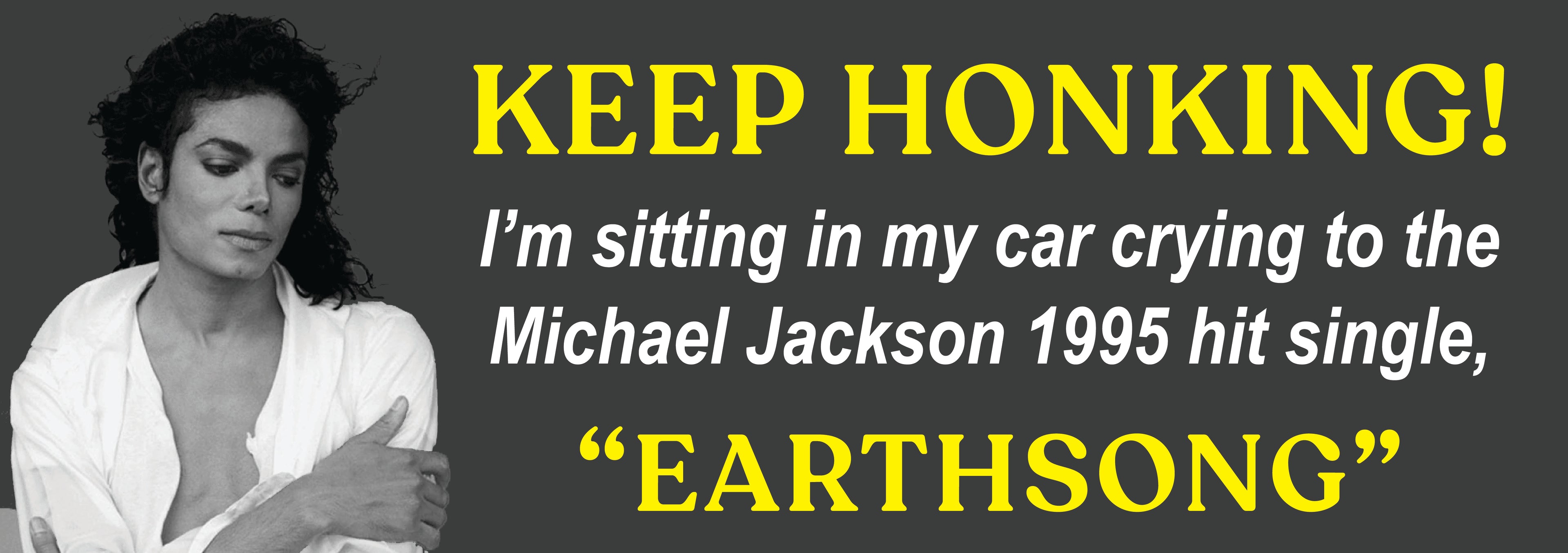 Keep Honking! Earthsong Bumper Sticker