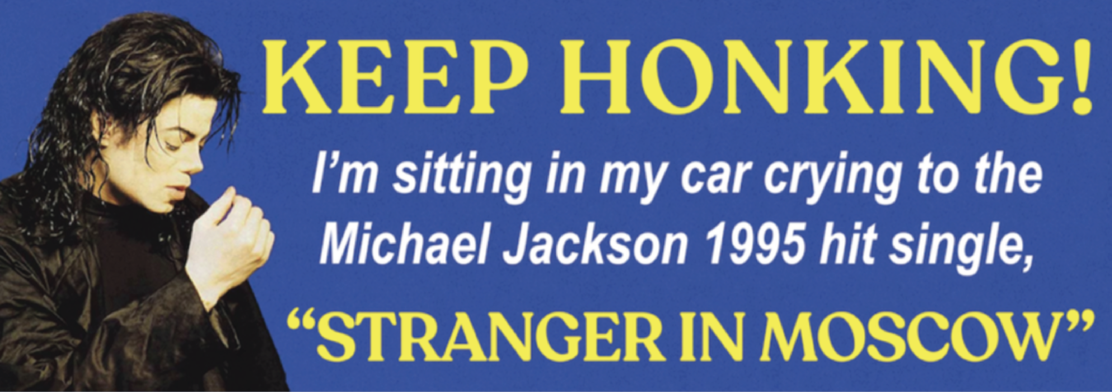 Keep Honking! Stranger in Moscow **MAGNET**